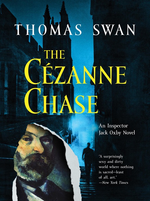 Title details for The Cézanne Chase by Thomas Swan - Available